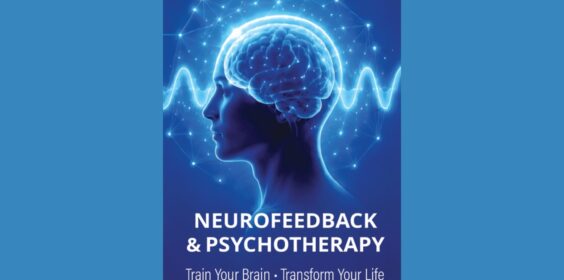 Neurofeedback & Psychotherapy - Train Your Brain, Transform Your Life
